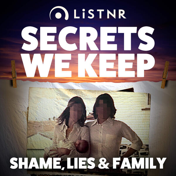 Shame, Lies & Family